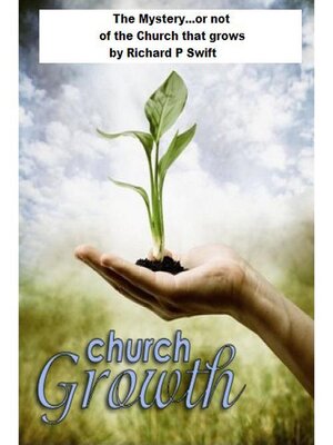 cover image of The Mystery...or not of the Church that Grows